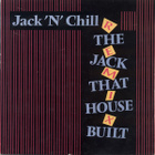 Jack 'N' Chill - The Jack That House Built (Remix) - pikkukuva 1