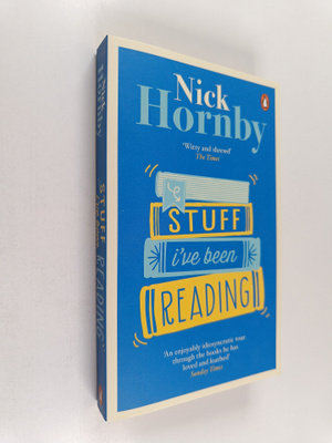Nick Hornby : Stuff I've Been Reading