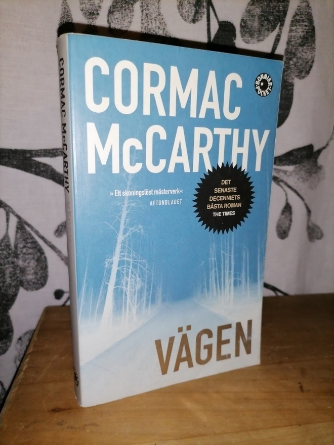 Cormac McCarthy - Vägen - Bonnier 2010