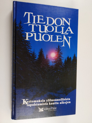 Carol ym. (toim.t) Natsis : Tiedon tuolla puolen : kertom...