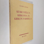 Osmo Alaja : Keskustelua kirkossa ja kirkon vaiheilla - pikkukuva 1