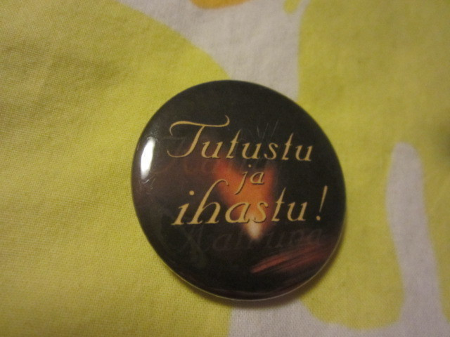 Tutustu ja ihastu - Rintamerkki / Rintanappi