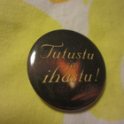 Tutustu ja ihastu - Rintamerkki / Rintanappi - pikkukuva 1