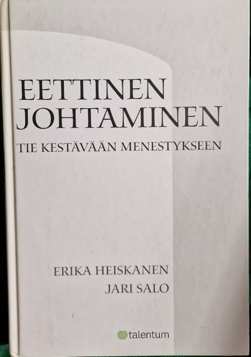 Erika Heiskanen: Eettinen johtaminen