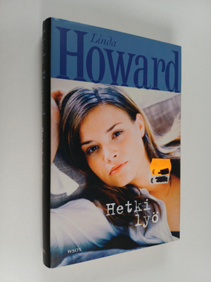 Linda Howard : Hetki lyö