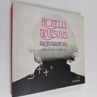 Jaana Ala-Huissi : Hotelli Ikuisuus : kauhutarinoita - pikkukuva 1