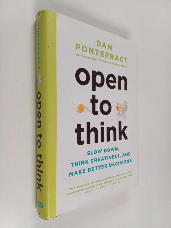 Dan Pontefract : Open to Think : Slow Down, Think Creativ...