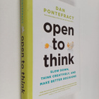 Dan Pontefract : Open to Think : Slow Down, Think Creativ... - pikkukuva 1