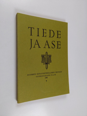 Tiede ja ase N:o 38 : Suomen sotatieteellisen seuran vuos...