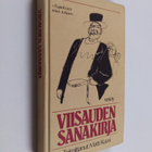 Viisauden sanakirja : 1001 nasevaa suomalaista sananlaskua - pikkukuva 1