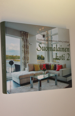 Raimo (toim.) Holopainen : Suomalainen koti 2 : sisustusi...