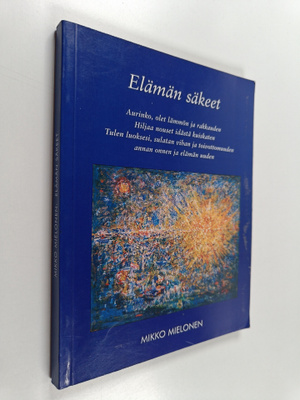 Mikko Mielonen : Elämän säkeet