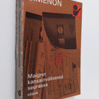 Georges Simenon : Maigret kansainvälisessä seurassa - pikkukuva 1