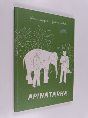 Florent Ruppert : Apinatarha