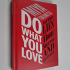 Miya Tokumitsu : Do What You Love - And Other Lies About ... - pikkukuva 1
