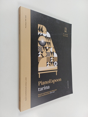 Jyrki Lähteenmäki : Piano Espoon tarina : Suomen ensimmäi...