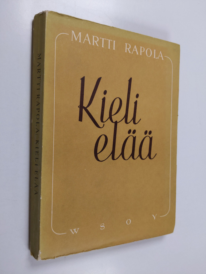 Martti Rapola : Kieli elää : pakinoita ja tutkielmia