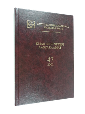 Emakeele Selts : Emakeele seltsi aastaraamat 47
