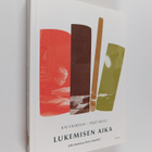 Lukemisen aika : eikö Suomessa lueta tarpeeksi? - pikkukuva 1