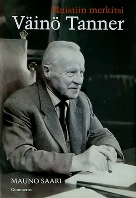 Mauno Saari - Muistiin merkitsi Väinö Tanner (sid.)