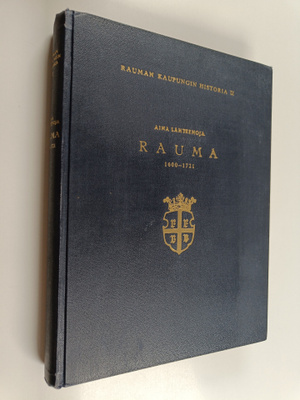 Aina Lähteenoja : Rauman kaupungin historia 2 : Rauma 160...