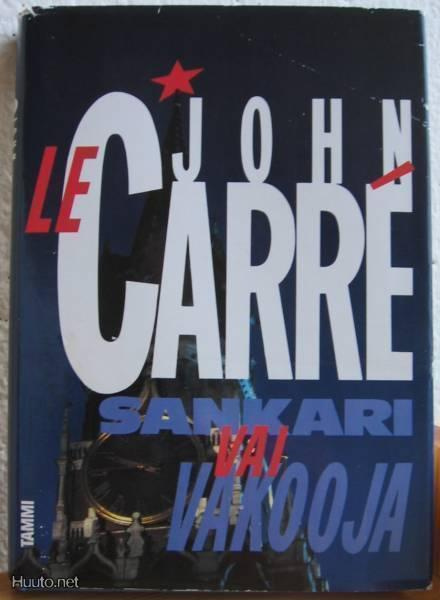 John le Carré: Sankari vai vakooja, Tammi-89. 352 s. Sid.