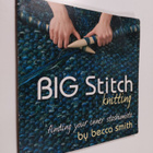 Becca Smith : Big stitch knitting - pikkukuva 1