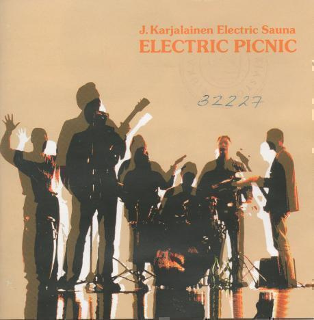 ** J. KARJALAINEN ELECTRIC SAUNA : Electric Picnic **