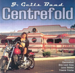 The J. Geils Band - Centrefold (CD)