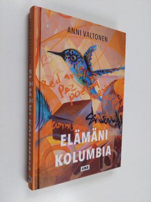 Anni Valtonen : Elämäni Kolumbia