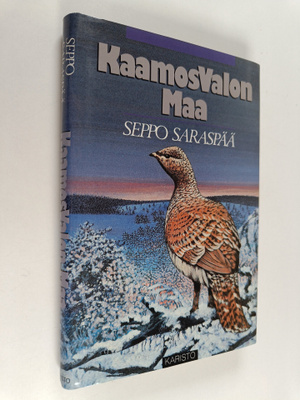 Seppo Saraspää : Kaamosvalon maa : eräkertomuksia (signee...