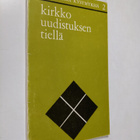 Risto Cantell : Kirkko uudistuksen tiellä - pikkukuva 1