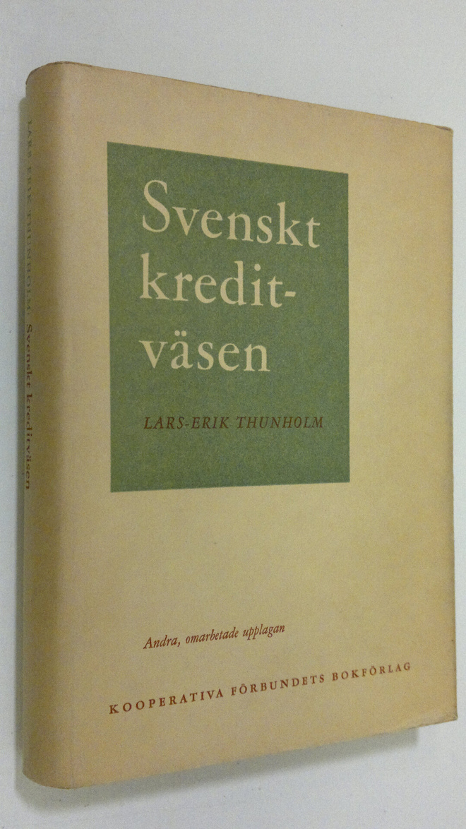 Lars-Erik Thunholm : Svenskt kreditväsen