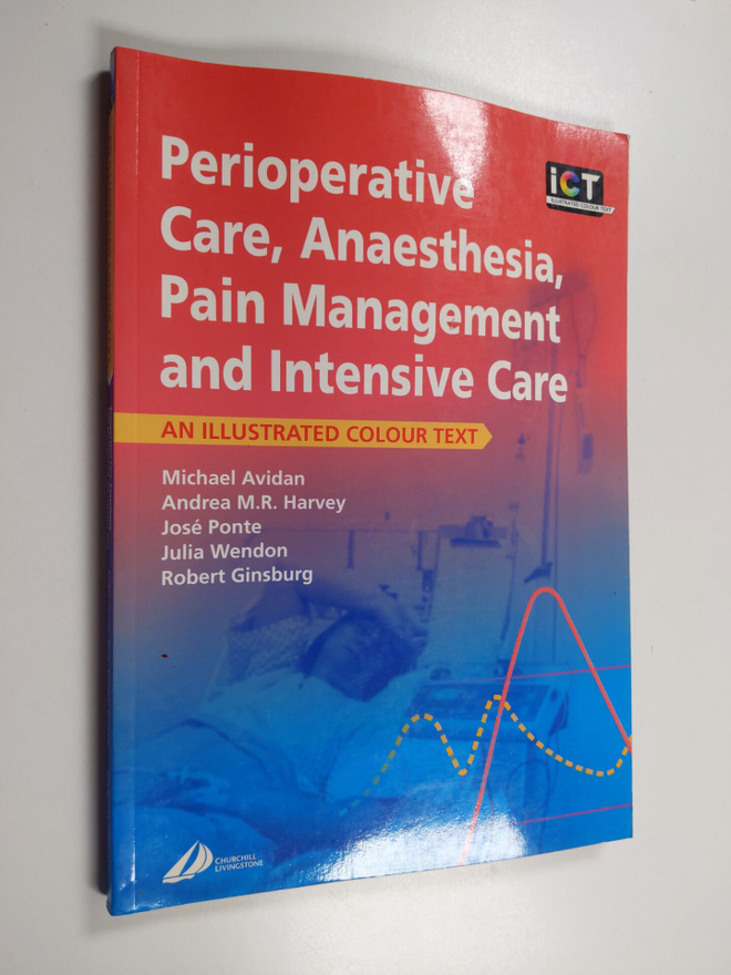 Michael Avidan ym. : Perioperative Care, Anaesthesia, Pai...