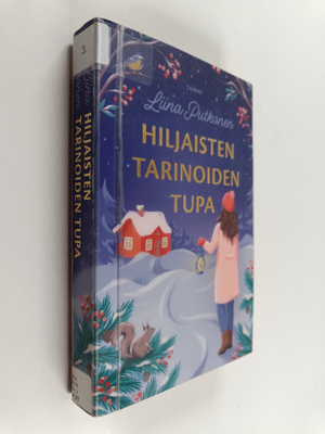 Liina Putkonen : Hiljaisten tarinoiden tupa