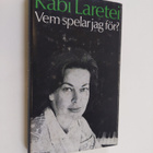 Käbi Laretei : Vem spelar jag för? (signeerattu) - pikkukuva 1