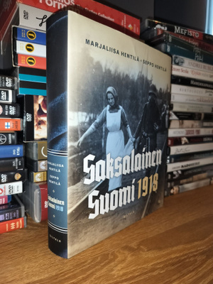 Saksalainen Suomi 1918 - Hentilä - 1.p.2018