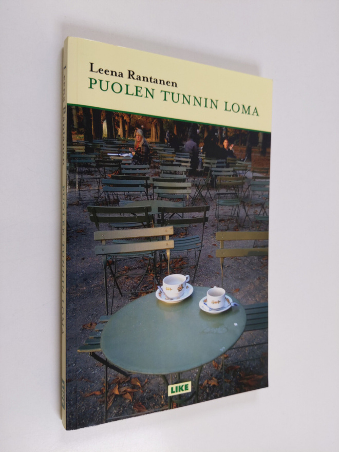 Leena Rantanen : Puolen tunnin loma