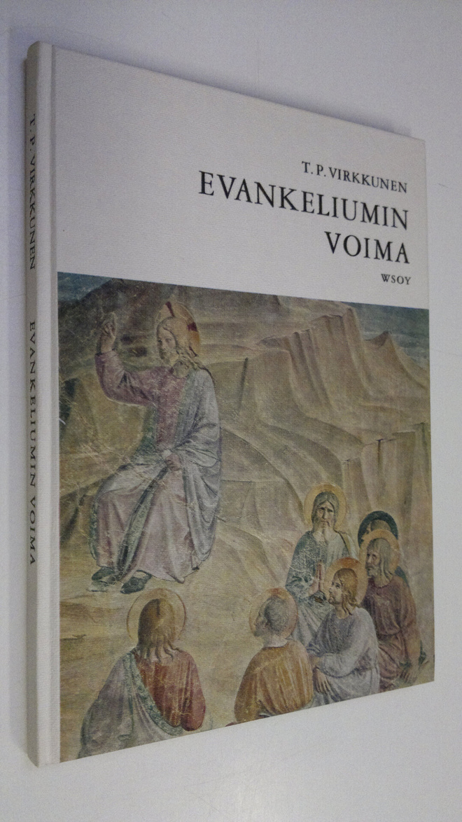 T. P. Virkkunen : Evankeliumin voima : Keskikoulun kolman...