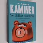 Wladimir Kaminer : Venäläiset naapurini : kertomuksia por... - pikkukuva 1