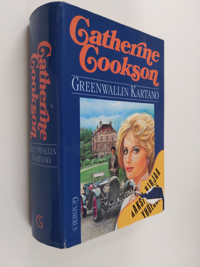 Catherine Cookson : Greenwallin kartanon piikatyttö ; Gre...
