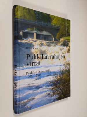 Heikki Kuva : Pukkilan rahojen virrat : Pukkilan osuuspan...