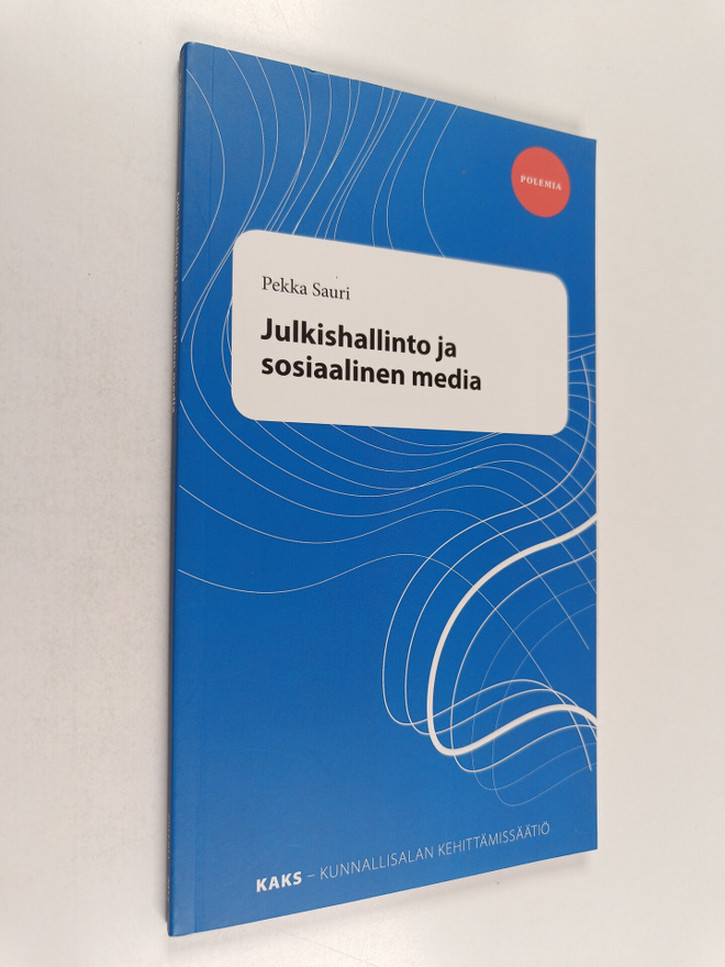 Pekka Sauri : Julkishallinto ja sosiaalinen media
