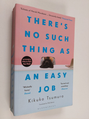 Kikuko Tsumura : There's No Such Thing as an Easy Job