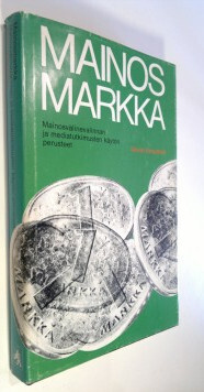 Simon Broadbent : Mainosmarkka : Mainosvälinevalinnan ja ...