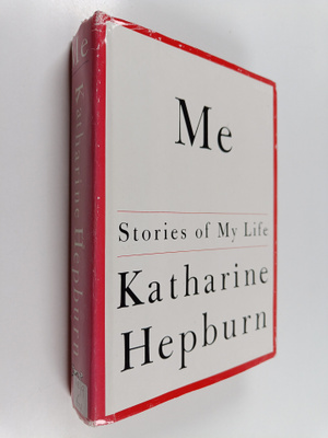 Katharine Hepburn : Me : stories of my life