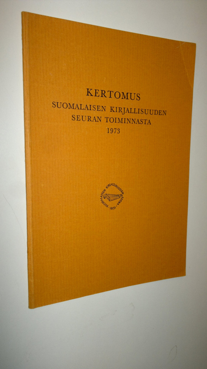 Kertomus Suomalaisen Kirjallisuuden Seuran toiminnasta 1973
