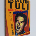 Nick Tosches : Helvetin tuli : Jerry Lee Lewisin tarina - pikkukuva 1