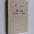 Mika Waltari : Feliks onnellinen (libristikappale) - pikkukuva 1
