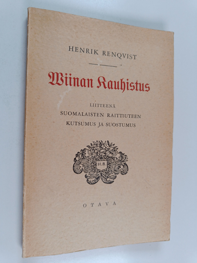 Henrik Renqvist : Viinan kauhistus : Liitteenä suomalaist...